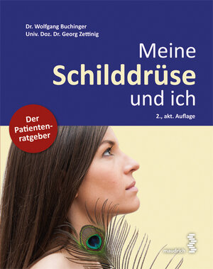 Buchcover Meine Schilddrüse und ich | Georg Zettinig | EAN 9783990021316 | ISBN 3-99002-131-1 | ISBN 978-3-99002-131-6