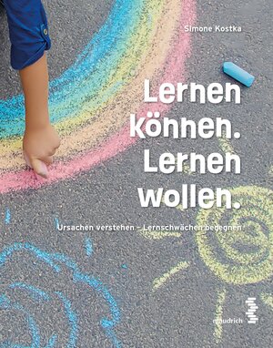 Buchcover Lernen können. Lernen wollen. | Simone Kostka | EAN 9783990021514 | ISBN 3-99002-151-6 | ISBN 978-3-99002-151-4