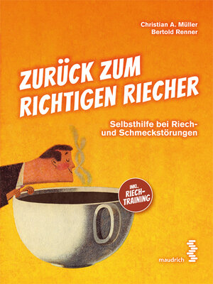 Buchcover Zurück zum richtigen Riecher | Christian A. Müller | EAN 9783990021668 | ISBN 3-99002-166-4 | ISBN 978-3-99002-166-8