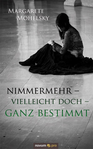 Buchcover Nimmermehr - vielleicht doch - ganz bestimmt | Margarete Mohelsky | EAN 9783990030035 | ISBN 3-99003-003-5 | ISBN 978-3-99003-003-5