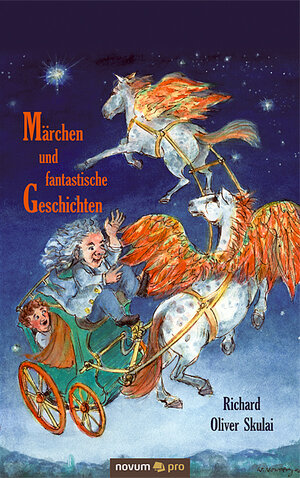 Buchcover Märchen und fantastische Geschichten | Richard Oliver Skulai | EAN 9783990032220 | ISBN 3-99003-222-4 | ISBN 978-3-99003-222-0