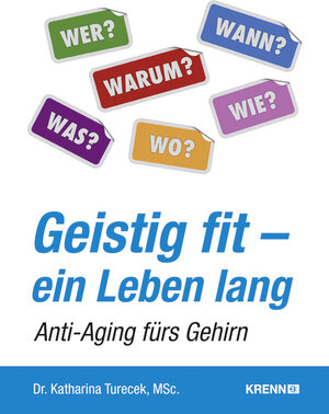 Buchcover Geistig fit - ein Leben lang | Katharina Turecek | EAN 9783990051795 | ISBN 3-99005-179-2 | ISBN 978-3-99005-179-5