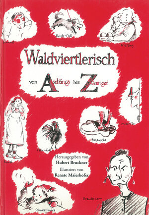 Buchcover Waldviertlerisch von Aschlings bis Zweringst | EAN 9783990052310 | ISBN 3-99005-231-4 | ISBN 978-3-99005-231-0