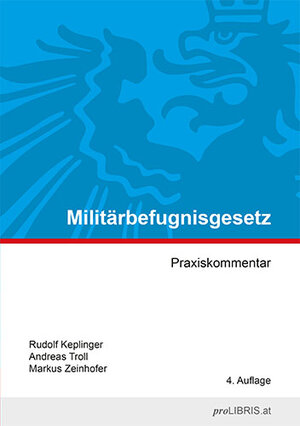 Buchcover Militärbefugnisgesetz | Rudolf Keplinger | EAN 9783990088685 | ISBN 3-99008-868-8 | ISBN 978-3-99008-868-5