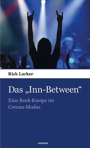 Buchcover Das "Inn-Between" | Rick Larker | EAN 9783990109816 | ISBN 3-99010-981-2 | ISBN 978-3-99010-981-6