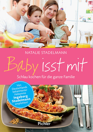 Buchcover Baby isst mit | Natalie Stadelmann | EAN 9783990110560 | ISBN 3-99011-056-X | ISBN 978-3-99011-056-0