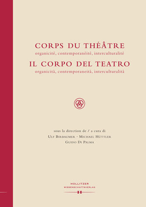 Buchcover Corps du Théâtre / Il Corpo del Teatro  | EAN 9783990120002 | ISBN 3-99012-000-X | ISBN 978-3-99012-000-2