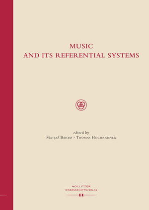 Buchcover Music and its Referential Systems | EAN 9783990120040 | ISBN 3-99012-004-2 | ISBN 978-3-99012-004-0