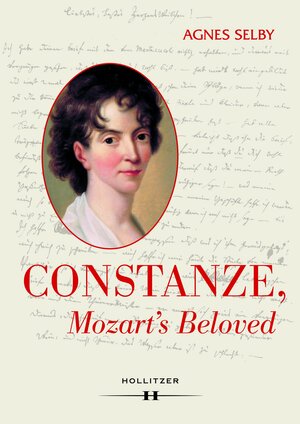 Buchcover Constanze, Mozart's Beloved | Agnes Selby | EAN 9783990121177 | ISBN 3-99012-117-0 | ISBN 978-3-99012-117-7