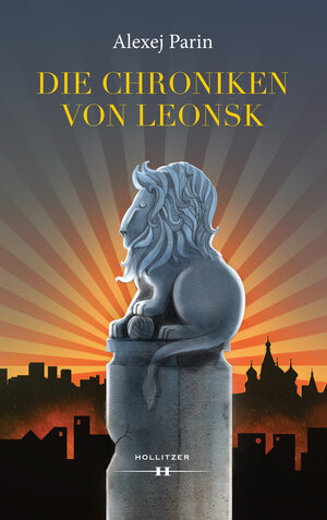 Buchcover Die Chroniken von Leonsk | Alexej Parin | EAN 9783990123324 | ISBN 3-99012-332-7 | ISBN 978-3-99012-332-4