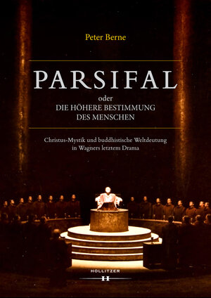 Buchcover Parsifal oder Die höhere Bestimmung des Menschen | Peter Berne | EAN 9783990124215 | ISBN 3-99012-421-8 | ISBN 978-3-99012-421-5