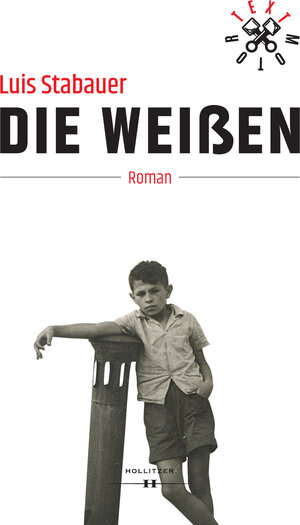 Buchcover Die Weißen | Luis Stabauer | EAN 9783990124635 | ISBN 3-99012-463-3 | ISBN 978-3-99012-463-5