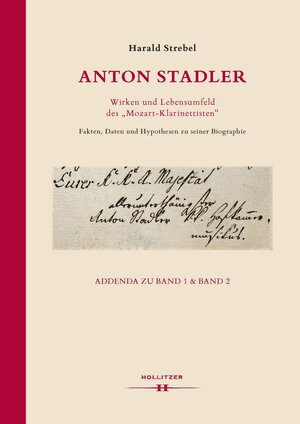 Buchcover Anton Stadler: Wirken und Lebensumfeld des "Mozart-Klarinettisten" | Harald Strebel | EAN 9783990128718 | ISBN 3-99012-871-X | ISBN 978-3-99012-871-8