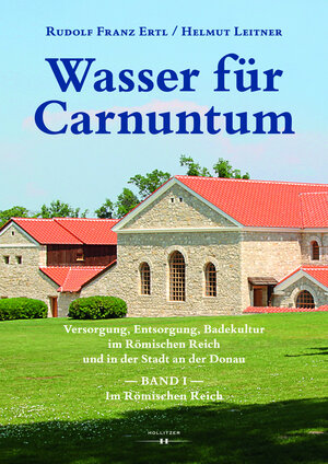 Buchcover Wasser für Carnuntum | Rudolf Franz Ertl | EAN 9783990129531 | ISBN 3-99012-953-8 | ISBN 978-3-99012-953-1
