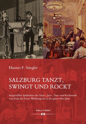 Buchcover Salzburg tanzt, swingt und rockt  | EAN 9783990129944 | ISBN 3-99012-994-5 | ISBN 978-3-99012-994-4