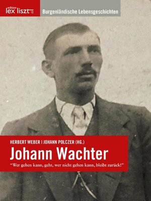 Buchcover Johann Wachter  | EAN 9783990161753 | ISBN 3-99016-175-X | ISBN 978-3-99016-175-3