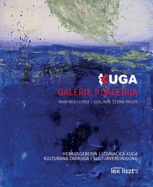 Buchcover KUGA GALERIE | GALERIJA  | EAN 9783990162729 | ISBN 3-99016-272-1 | ISBN 978-3-99016-272-9