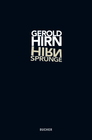 Buchcover Hirnsprünge | Gerold Hirn | EAN 9783990182680 | ISBN 3-99018-268-4 | ISBN 978-3-99018-268-0