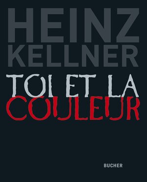 Buchcover Toi et la couleur | Heinz Kellner | EAN 9783990183137 | ISBN 3-99018-313-3 | ISBN 978-3-99018-313-7