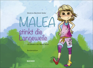 Buchcover Malea stinkt die Langeweile | Bächtold Sidler Sévérine | EAN 9783990183908 | ISBN 3-99018-390-7 | ISBN 978-3-99018-390-8
