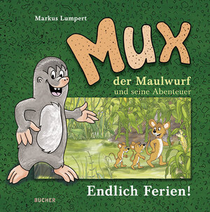 Buchcover Mux der Maulwurf und seine Abenteuer | Markus Lumpert | EAN 9783990184141 | ISBN 3-99018-414-8 | ISBN 978-3-99018-414-1