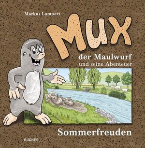 Buchcover MUX der Maulwurf und seine Abenteuer (3 Bände) | Markus Lumpert | EAN 9783990184752 | ISBN 3-99018-475-X | ISBN 978-3-99018-475-2