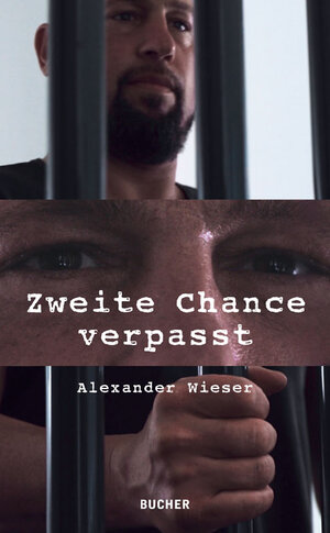Buchcover Zweite Chance verpasst | Alexander Wieser | EAN 9783990185421 | ISBN 3-99018-542-X | ISBN 978-3-99018-542-1