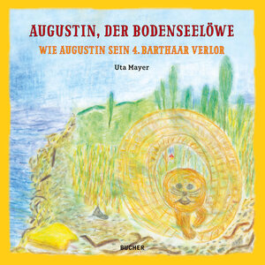 Buchcover Augustin der Bodenseelöwe | Uta Mayer | EAN 9783990185469 | ISBN 3-99018-546-2 | ISBN 978-3-99018-546-9