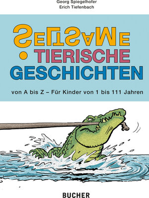 Buchcover Seltsame tierische Geschichten | Georg Spiegelhofer | EAN 9783990186039 | ISBN 3-99018-603-5 | ISBN 978-3-99018-603-9