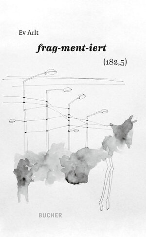 Buchcover FRAG-MENT-IERT (182,5) | Ev Arlt | EAN 9783990187081 | ISBN 3-99018-708-2 | ISBN 978-3-99018-708-1