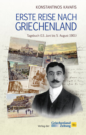 Buchcover Erste Reise nach Griechenland | Konstantin Kavafis | EAN 9783990210086 | ISBN 3-99021-008-4 | ISBN 978-3-99021-008-6
