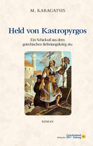 Buchcover Held von Kastropyrgos | M. Karagatsis | EAN 9783990210390 | ISBN 3-99021-039-4 | ISBN 978-3-99021-039-0