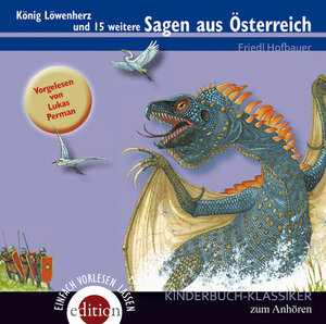 Buchcover König Löwenherz und 15 weitere Sagen aus Österreich | Friedl Hofbauer | EAN 9783990220290 | ISBN 3-99022-029-2 | ISBN 978-3-99022-029-0