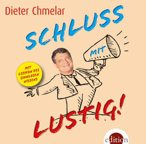 Buchcover Schluss mit lustig! | Dieter Chmelar | EAN 9783990220757 | ISBN 3-99022-075-6 | ISBN 978-3-99022-075-7