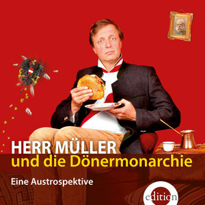 Buchcover Herr Müller und die Dönermonarchie | Ludwig Müller | EAN 9783990220832 | ISBN 3-99022-083-7 | ISBN 978-3-99022-083-2