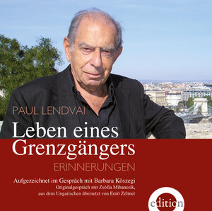 Buchcover Leben eines Grenzgängers | Paul Lendvai | EAN 9783990220863 | ISBN 3-99022-086-1 | ISBN 978-3-99022-086-3