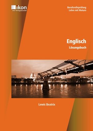 Buchcover Berufsreifeprüfung Englisch Lösungsbuch | Beatrix Lewis | EAN 9783990230756 | ISBN 3-99023-075-1 | ISBN 978-3-99023-075-6