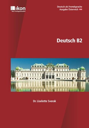 Buchcover Deutsch B2 | Liselotte Sverak | EAN 9783990231111 | ISBN 3-99023-111-1 | ISBN 978-3-99023-111-1