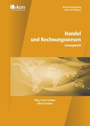 Buchcover Berufsreifeprüfung Handel und Rechungswesen Lösungsbuch | Franz Lechner | EAN 9783990232026 | ISBN 3-99023-202-9 | ISBN 978-3-99023-202-6