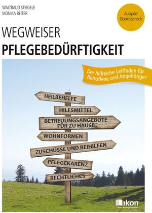 Buchcover Wegweiser Pflegebedürftigkeit OÖ 5er Display | Waltraud Steigele | EAN 9783990232668 | ISBN 3-99023-266-5 | ISBN 978-3-99023-266-8