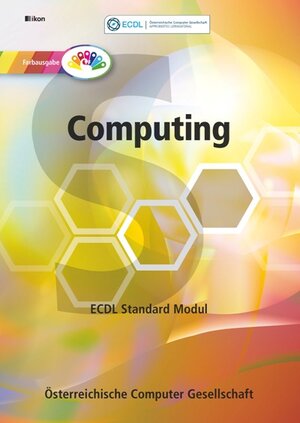 Buchcover ECDL Standard Modul Computing in Farbe (für Schulen)  | EAN 9783990233207 | ISBN 3-99023-320-3 | ISBN 978-3-99023-320-7