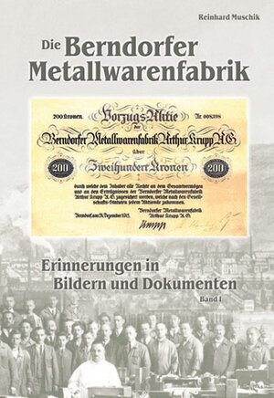 Buchcover Berndorf Metallwaren GesmbH in alten Ansichten | Reinhard Muschik | EAN 9783990241066 | ISBN 3-99024-106-0 | ISBN 978-3-99024-106-6