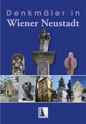 Buchcover Denkmäler in Wr. Neustadt | Gerhard Geissl | EAN 9783990241677 | ISBN 3-99024-167-2 | ISBN 978-3-99024-167-7