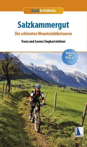 Buchcover Salzkammergut - Die schönsten Mountainbiketouren | Franz Sieghartsleitner | EAN 9783990242421 | ISBN 3-99024-242-3 | ISBN 978-3-99024-242-1