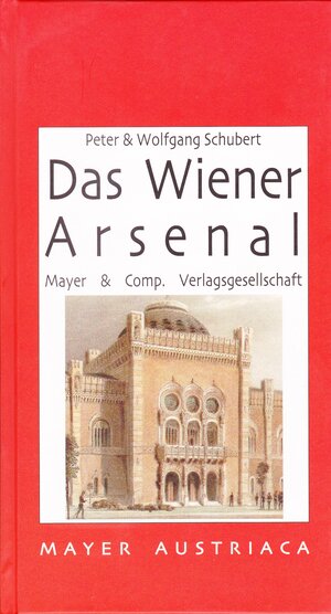 Buchcover Das Wiener Arsenal | Peter Schubert | EAN 9783990242506 | ISBN 3-99024-250-4 | ISBN 978-3-99024-250-6