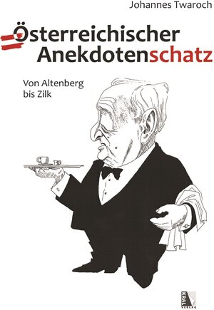 Buchcover Österreichischer Anekdotenschatz | Johannes Twaroch | EAN 9783990242803 | ISBN 3-99024-280-6 | ISBN 978-3-99024-280-3