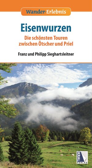 Buchcover Eisenwurzen | Franz Sieghartsleitner | EAN 9783990244159 | ISBN 3-99024-415-9 | ISBN 978-3-99024-415-9