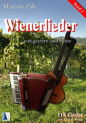 Buchcover Wienerlieder von gestern und heute, Band 2 | Marion Zib | EAN 9783990244456 | ISBN 3-99024-445-0 | ISBN 978-3-99024-445-6