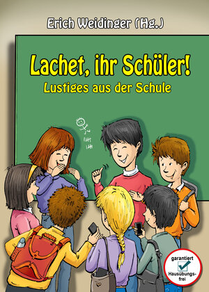 Buchcover Lachet ihr Schüler!  | EAN 9783990244685 | ISBN 3-99024-468-X | ISBN 978-3-99024-468-5