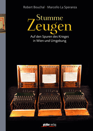 Buchcover Stumme Zeugen | Robert Bouchal | EAN 9783990246474 | ISBN 3-99024-647-X | ISBN 978-3-99024-647-4